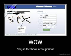 WOW - Naujas facebook atnaujinimas