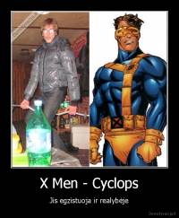 X Men - Cyclops - Jis egzistuoja ir realybėje