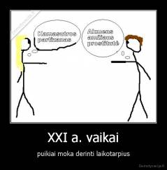 XXI a. vaikai - puikiai moka derinti laikotarpius