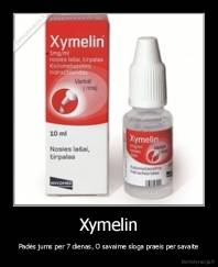 Xymelin - Padės jums per 7 dienas, O savaime sloga praeis per savaite