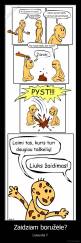 Zaidziam boružėle? - Liuuuuks !!