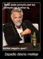 Zapadlo dėsnis meilėje - 