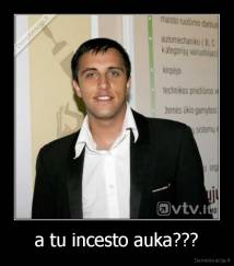 a tu incesto auka??? - 