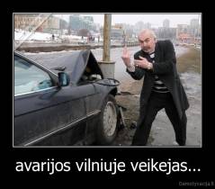 avarijos vilniuje veikejas... - 