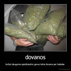 dovanos - turbut dauguma apsidziauktu gavus tokia dovana per kaledas 