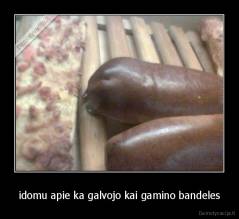 idomu apie ka galvojo kai gamino bandeles - 