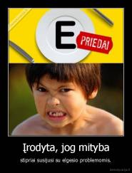 Įrodyta, jog mityba - stipriai susijusi su elgesio problemomis.