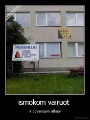 ismokom vairuot  - ir dovanojam atkapi