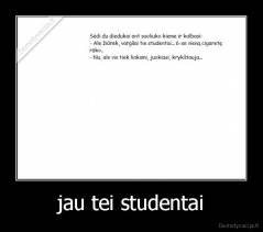 jau tei studentai - 