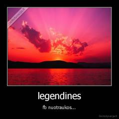 legendines - fb nuotraukos...