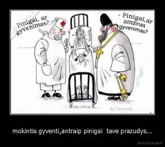 mokintis gyventi,antraip pinigai  tave prazudys... - 