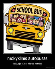 mokyklinis autobusas - lietuvoje jų dar niekas nematė