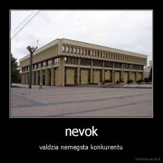 nevok - valdzia nemegsta konkurentu