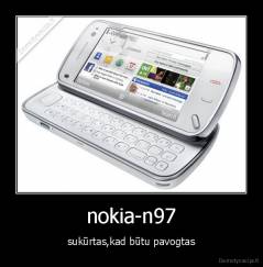 nokia-n97 - sukūrtas,kad būtu pavogtas