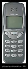 o koks jusu buvo vaikistes telefonas . ? :DDD - 