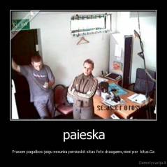 paieska - Prasom pagalbos:jaigu nesunku persiuskit sitas foto draugams,vieni per  kitus.Ga