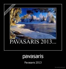 pavasaris - Pavasaris 2013