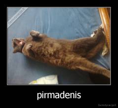 pirmadenis - 