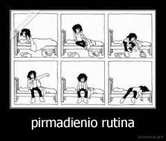 pirmadienio rutina - 