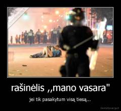rašinėlis ,,mano vasara" - jei tik pasakytum visą tiesą...