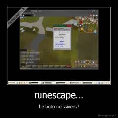 runescape... - be boto neissiversi!