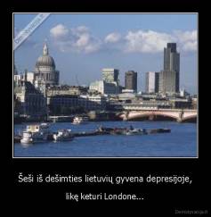 Šeši iš dešimties lietuvių gyvena depresijoje, -  likę keturi Londone... 