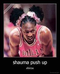 shauma push up - efektas