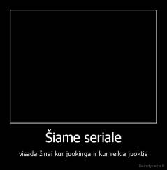 Šiame seriale - visada žinai kur juokinga ir kur reikia juoktis