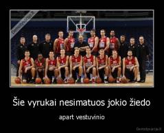 Šie vyrukai nesimatuos jokio žiedo - apart vestuvinio