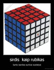 sirdis  kaip rubikas - karta isardes sunkiai sustatysi