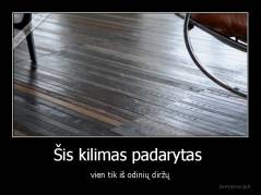 Šis kilimas padarytas  - vien tik iš odinių diržų