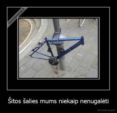 Šitos šalies mums niekaip nenugalėti - 