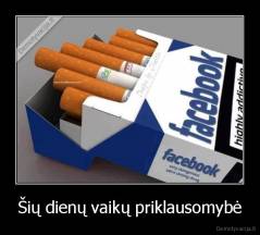 Šių dienų vaikų priklausomybė - 
