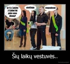 Šių laikų vestuvės.. - 