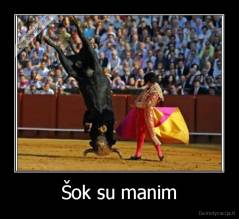 Šok su manim - 