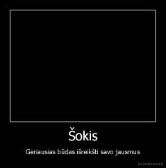 Šokis - Geriausias būdas išreikšti savo jausmus