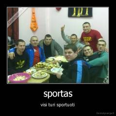 sportas - visi turi sportuoti