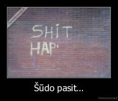Šūdo pasit... - 