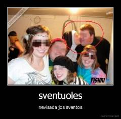 sventuoles - nevisada jos sventos