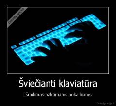 Šviečianti klaviatūra - Išradimas naktiniams pokalbiams