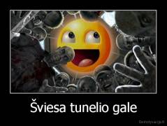 Šviesa tunelio gale - 