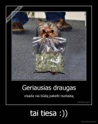 tai tiesa :)) - 