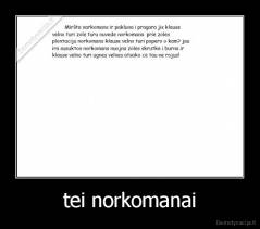 tei norkomanai - 