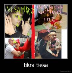 tikra tiesa - 