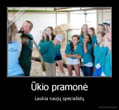 Ūkio pramonė - Laukia naujų specialistų