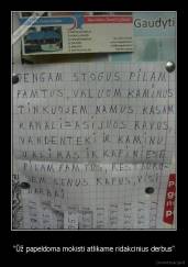 "Ūž papeldoma mokisti atlikame ridakcinius derbus" - 
