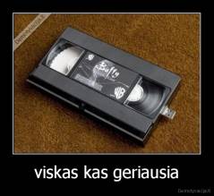 viskas kas geriausia - 