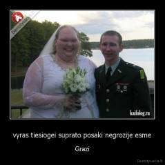 vyras tiesiogei suprato posaki negrozije esme - Grazi