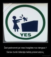 Žadi padovanoti jai visas žvaigždes nuo dangaus ? - Geriau turėk kišenėje keletą prezervatyvų 