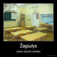 Žagsulys - visada užpuola netikėtai
